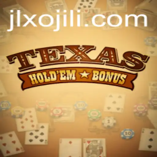 Exploring the Exciting World of Texas Hold'em Bonus with JLXO